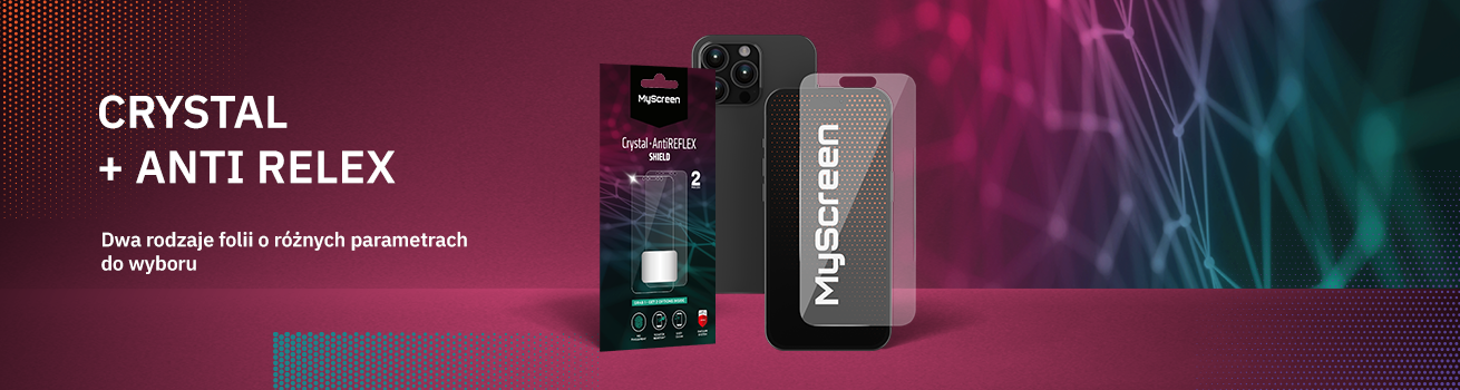 Crystal + AntiREFLEX - folie matowe i antyrefleksyjne na telefon